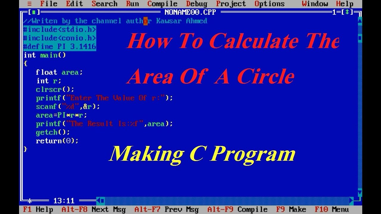 Turbo C Tutorial Calculate The Area Of A Circle Making C Program Turbo C Tutorial Calculate The Area Of A Circle Making C Program